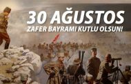 30 Ağustos Zafer Bayramı Kutlu Olsun